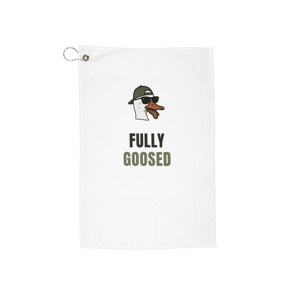 Fully Goosed Towel