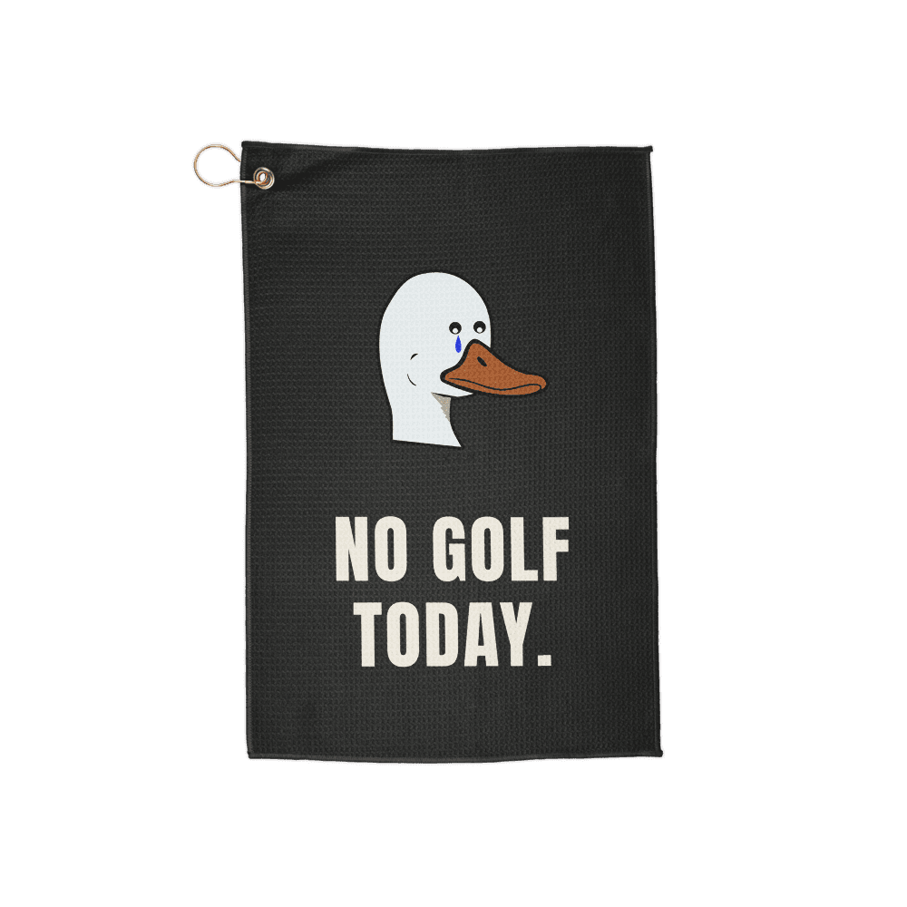 No Golf Today Towel